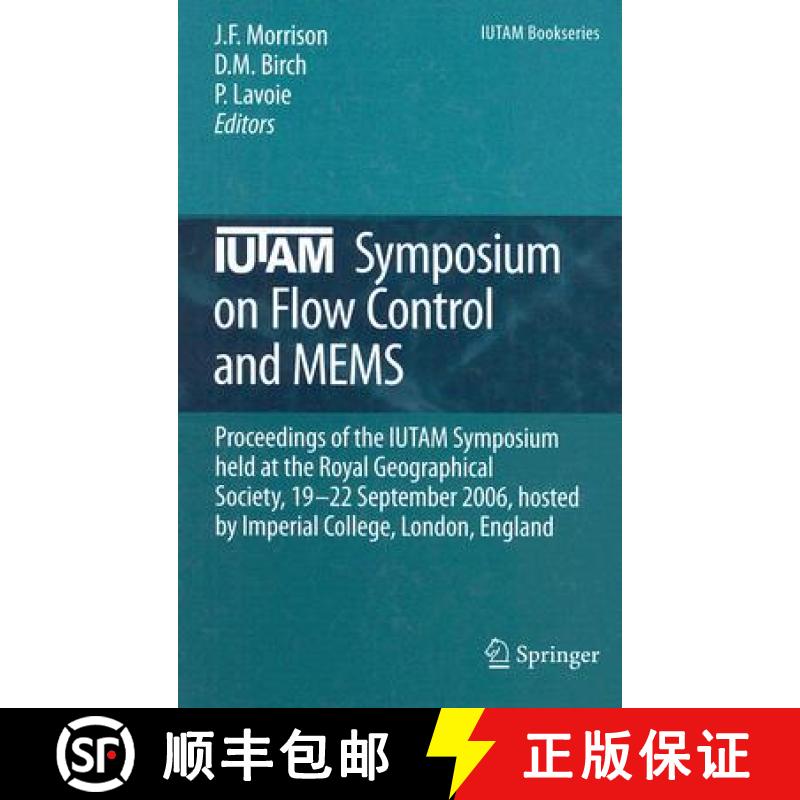 【3-4周达】IUTAM Symposium on Flow Control and MEMS: Proceedings of the IUTAM Symposium held at the R... [9781402068577]