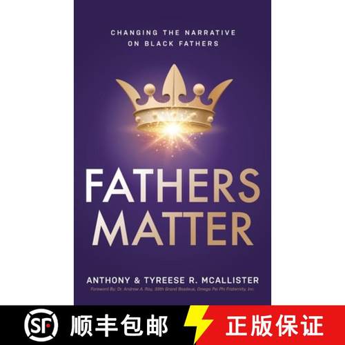 【3-4周达】Fathers Matter: Changing the Narrative on Black Fathers [9781644843772]