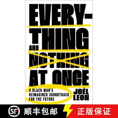 【3-4周达】精装 Everything and Nothing at Once: A Black Man's Reimagined Soundtrack for the Future [9781250887108]