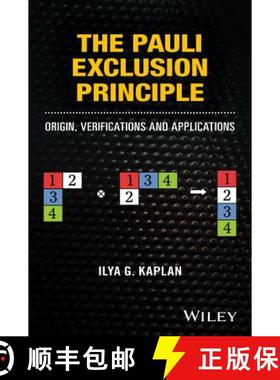 【3-4周达】The Pauli Exclusion Principle - Origin, Verifications, And Applications [Wiley化学化工] [9781118795323]