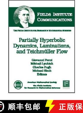 【3-4周达】Partially Hyperbolic Dynamics, Laminations, and Teichmuller Flow [9780821842744]