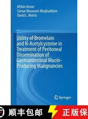 【3-4周达】Utility of Bromelain and N-Acetylcysteine in Treatment of Peritoneal Dissemination of Gast... [9783319285689]