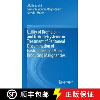 【3-4周达】Utility of Bromelain and N-Acetylcysteine in Treatment of Peritoneal Dissemination of Gast... [9783319285689]