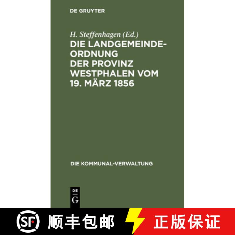 【3-4周达】Die Landgemeinde-Ordnung Der Provinz Westphalen Vom 19. März 1856: Mit Den Aus Späteren ... [9783112510476]