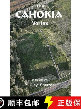 【3-4周达】The Cahokia Vortex [9781365392245]