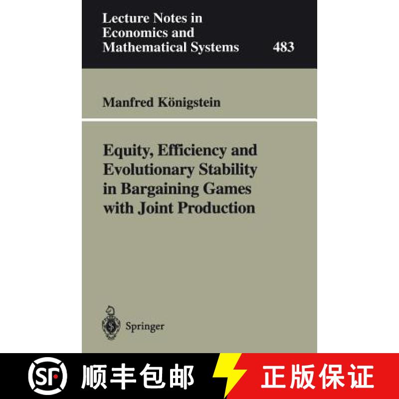 【3-4周达】Equity, Efficiency and Evolutionary Stability in Bargaining Games with Joint Production [9783540669555]
