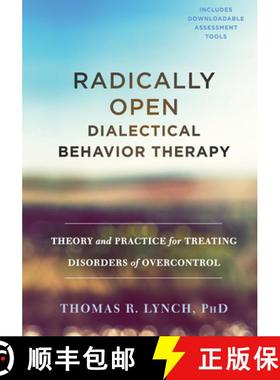 【3-4周达】Radically Open Dialectical Behavior Therapy: Theory and Practice for Treating Disorders of... [9781626259287]