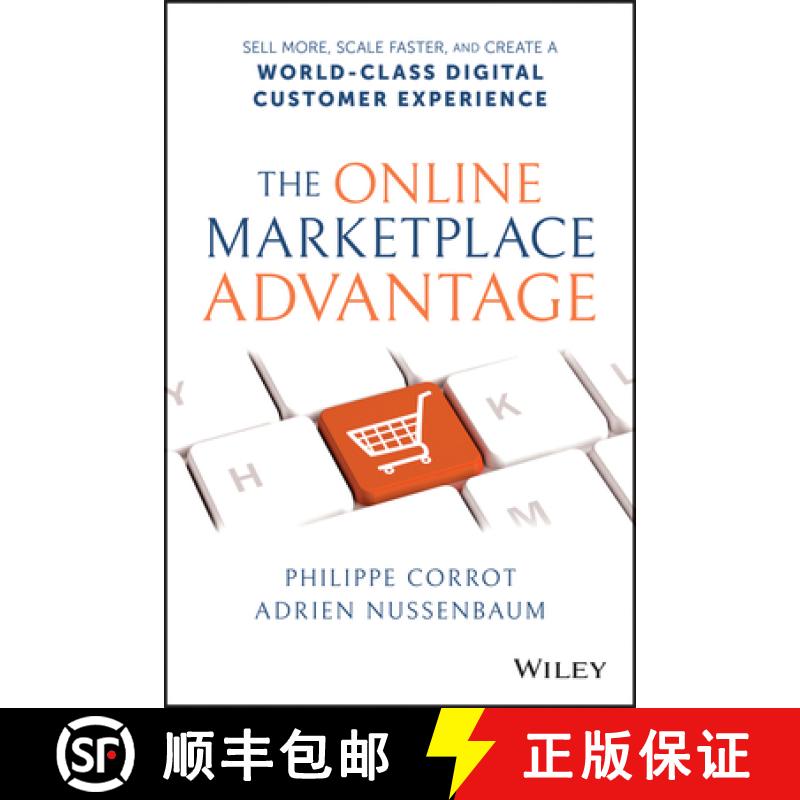 【3-4周达】Online Marketplace Advantage: Sell More, Scale Faster, and Create a World-Class Digital Cu... [9781119864745]
