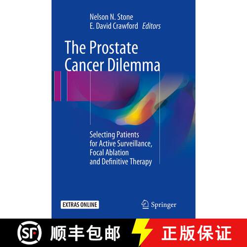 【3-4周达】The Prostate Cancer Dilemma: Selecting Patients for Active Surveillance, Focal Ablation an... [9783319364438]