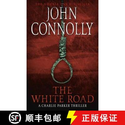 【3-4周达】White Road: Private Investigator Charlie Parker takes on evil in the fourth novel in the g... [9781444704716]
