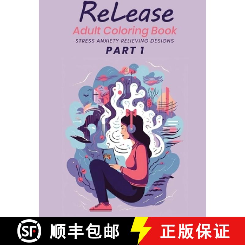 【3-4周达】ReLease Adult Coloring Book: Stress Anxiety Relieving Design [9798869324979]