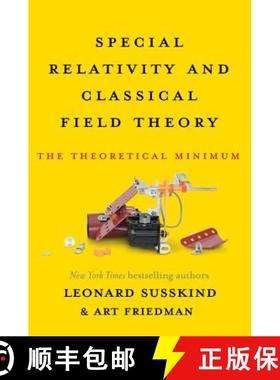 预订 Special Relativity and Classical Field Theory: The Theoretical Minimum [9780465093342]
