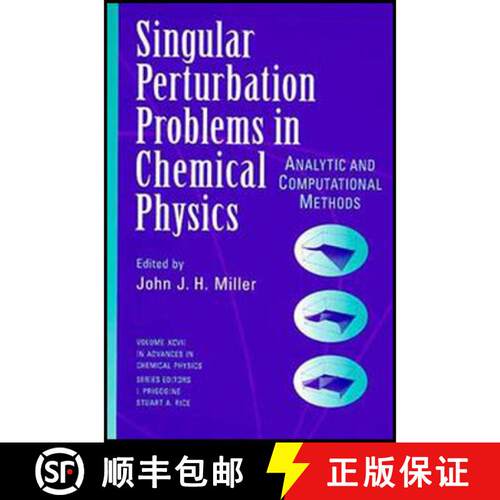 【3-4周达】精装 Singular Perturbation Problems In Chemical Physics: Analytic & Computational Methods ... [9780471115311]