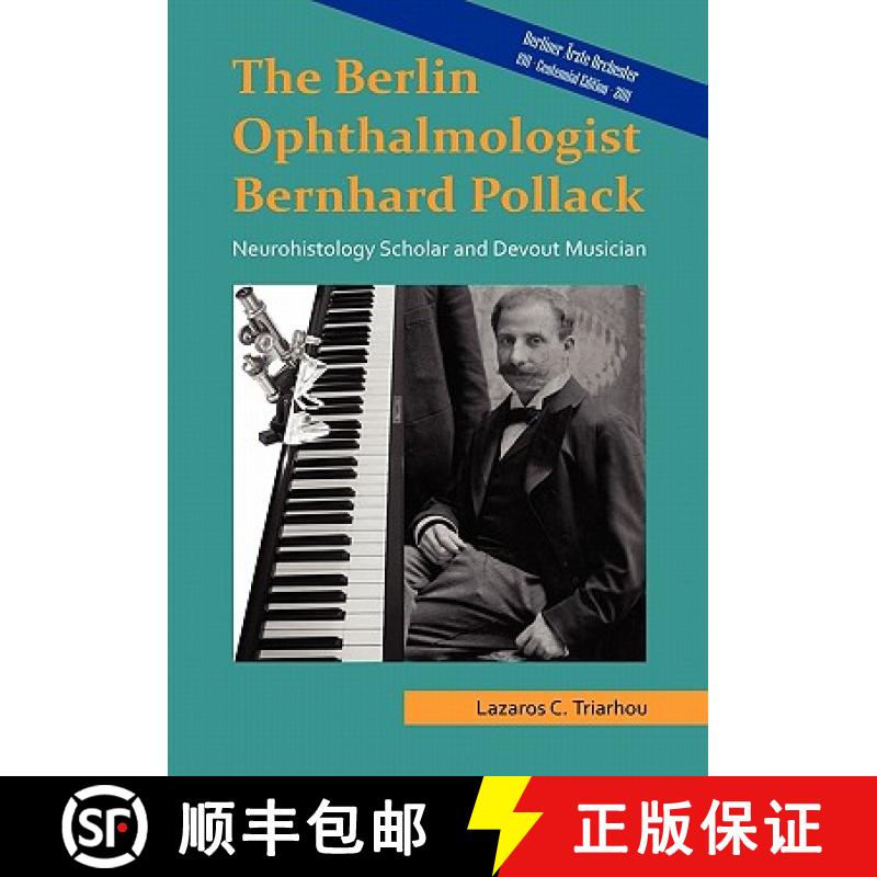 【2-3周达】The Berlin Ophthalmologist Bernhard Pollack [9781257155132]