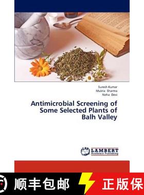 预订 Antimicrobial Screening of Some Selected Plants of Balh Valley [9783843369985]