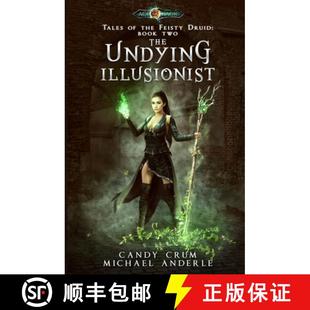 【3-4周达】The Undying Illusionist: Age Of Magic - A Kurtherian Gambit Series [9781642020090]