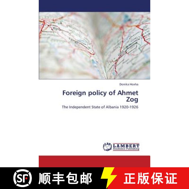 预订 Foreign Policy of Ahmet Zog [9783659380389]