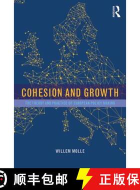 【3-4周达】Cohesion and Growth : The Theory and Practice of European Policy Making [9781138846630]