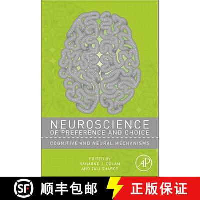 【3-4周达】Neuroscience of Preference and Choice: Cognitive and Neural Mechanisms [9780123814319]
