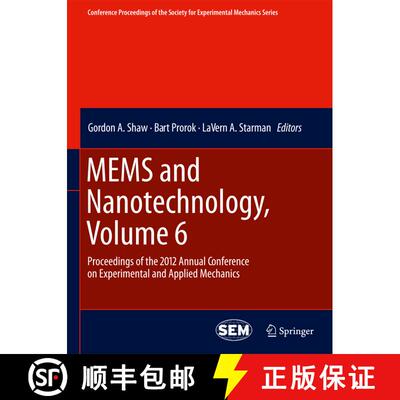 【3-4周达】MEMS and Nanotechnology, Volume 6 : Proceedings of the 2012 Annual Conference on Experimen... [9781489995155]