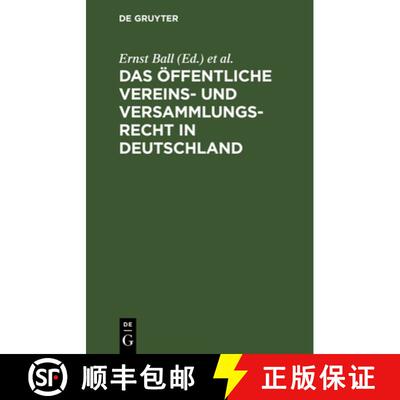 【3-4周达】Das OEffentliche Vereins- Und Versammlungsrecht in Deutschland: Text-Ausgabe Mit Anmerkung... [9783111225753]