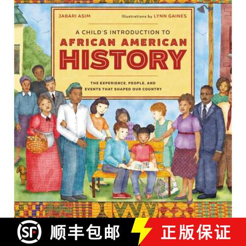 【3-4周达】精装 A Child's Introduction to African American History: The Experiences, People, and Even... [9780316436427]