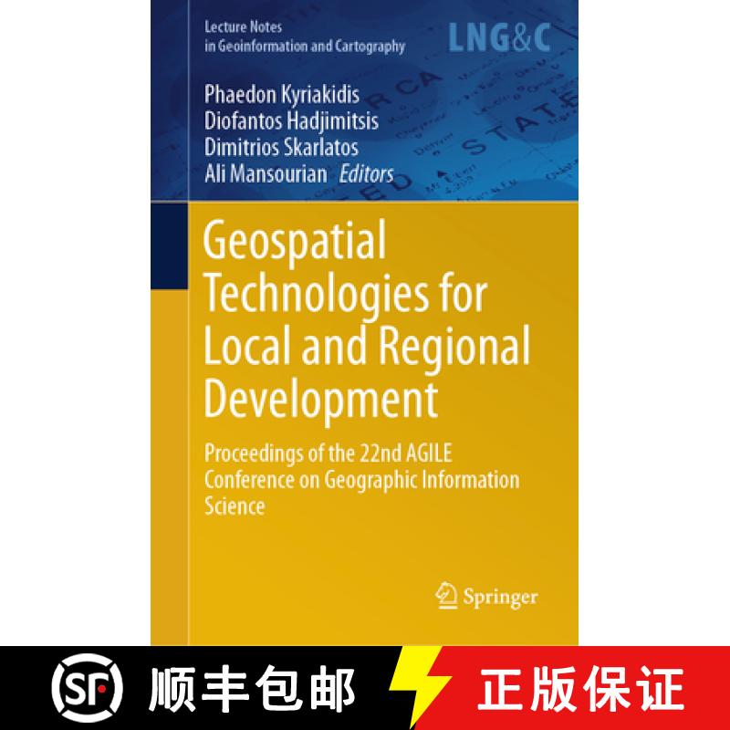 【3-4周达】Geospatial Technologies for Local and Regional Development : Proceedings of the 22nd AGILE... [9783030147440]