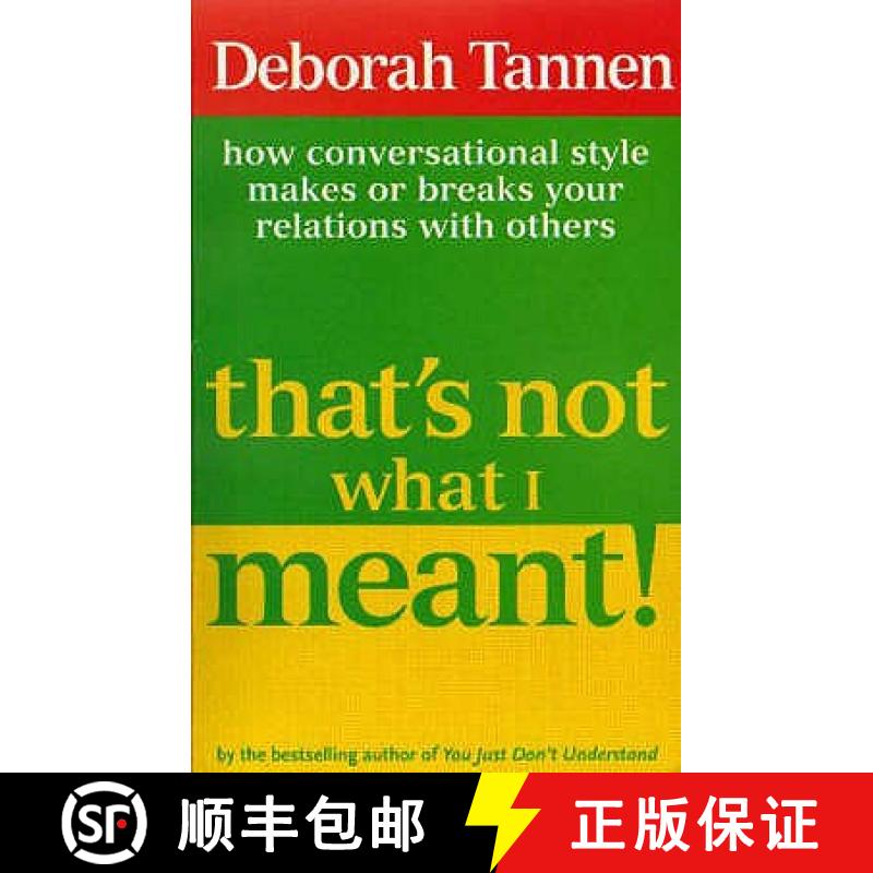【3-4周达】That's Not What I Meant!: How Conversational Style Makes Or Breaks Your Relations With Others [9781853815126]