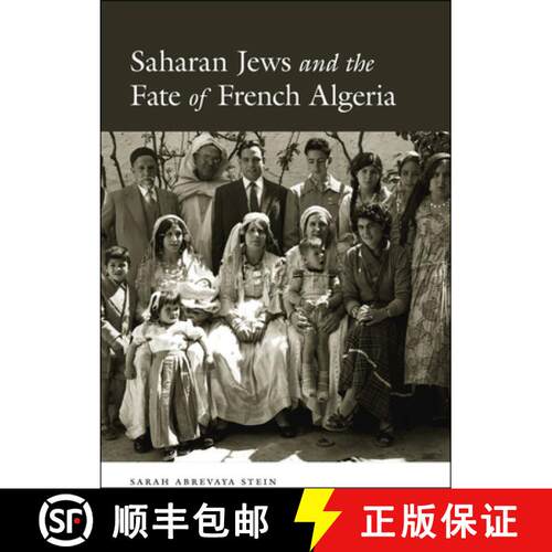 预订 精装 Saharan Jews and the Fate of French Algeria [9780226123608]