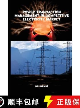 【3-4周达】Power Transaction Management in Competitive Electricity Market [9798889951544]