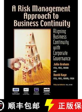 【3-4周达】A Risk Management Approach to Business Continuity: Aligning Business Continuity with Corpo... [9781931332361]