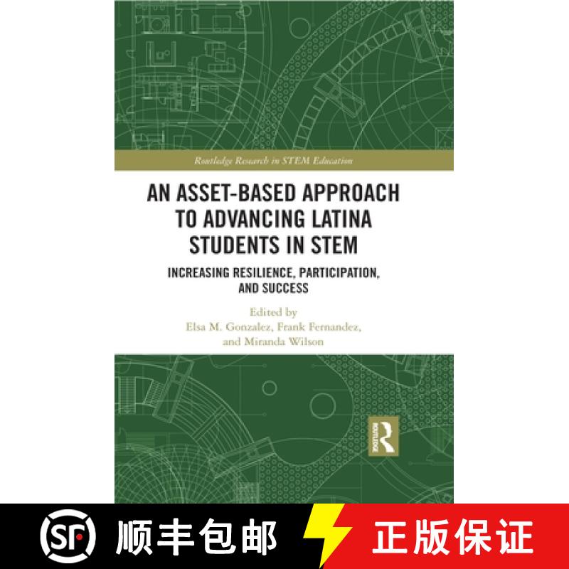 【3-4周达】An Asset-Based Approach to Advancing Latina Students in STEM: Increasing Resilience, Parti... [9780367433758]