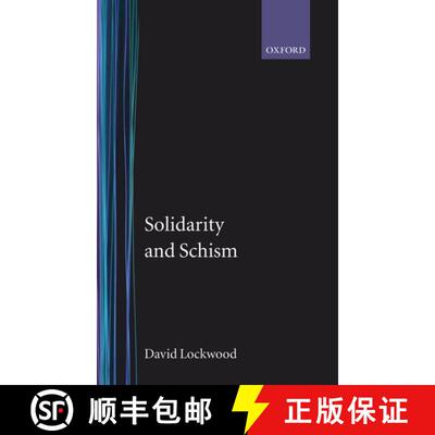 【3-4周达】Solidarity and Schism: `The Problem of Disorder' in Durkheimian and Marxist Sociology [9780198277170]