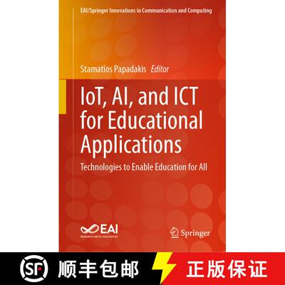【3-4周达】精装 IoT, AI, and ICT for Educational Applications : Technologies to Enable Education for All [9783031501388]