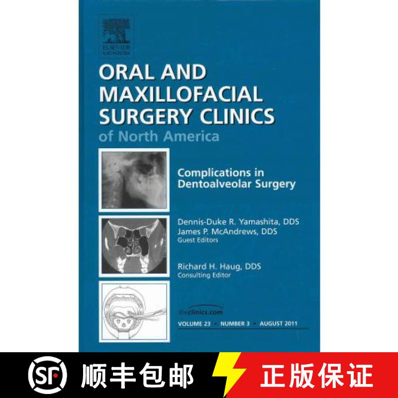 【3-4周达】Complications in Dento-Alveolar Surgery, an Issue of Oral and Maxillofacial Surgery Clinic... [9781455710430]