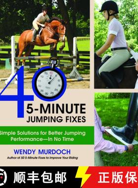 【3-4周达】40 5-Minute Jumping Fixes: Simple Solutions for Better Jumping Performance in No Time [9781570765865]