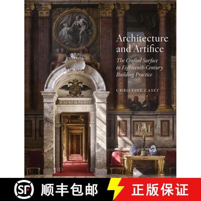 【3-4周达】Architecture and Artifice: The Crafted Surface in Eighteenth-Century Building Practice [9781913107482]