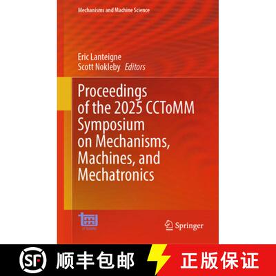 【3-4周达】Proceedings of the 2025 CCToMM Symposium on Mechanisms, Machines, and Mechatronics [9783031954887]