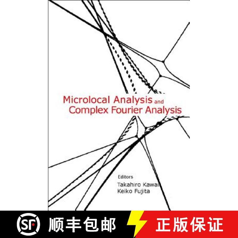 【3-4周达】Microlocal Analysis and Complex Fourier Analysis [9789812381613]