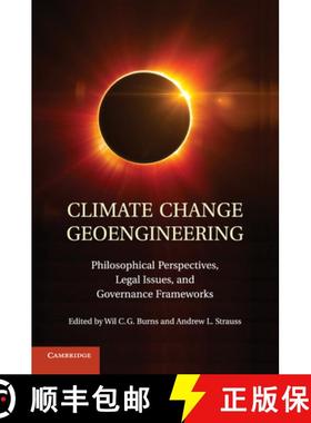 【3-4周达】Climate Change Geoengineering: Philosophical Perspectives, Legal Issues, and Governance Fr... [9781107502635]