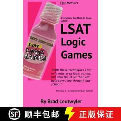 【3-4周达】LSAT Logic Games: Everything You Need To Know [9780984082124]