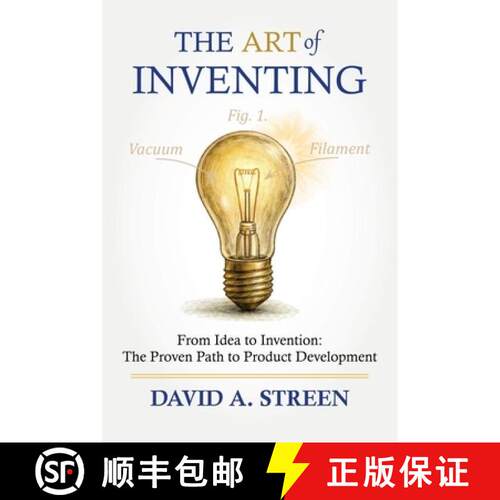 【3-4周达】The Art of Inventing: From Idea to Invention: The Proven Path to Product Development [9781968841140]