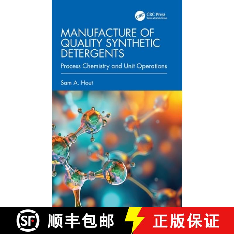 【3-4周达】Manufacture of Quality Synthetic Detergents: Process Chemistry and Unit Operations [9781032978512]