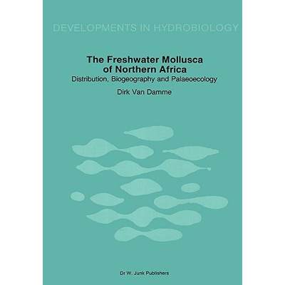 【4周达】The Freshwater Molluscs of Northern Africa : Distribution, Biogeography and Palaeoecology [9789061935025]