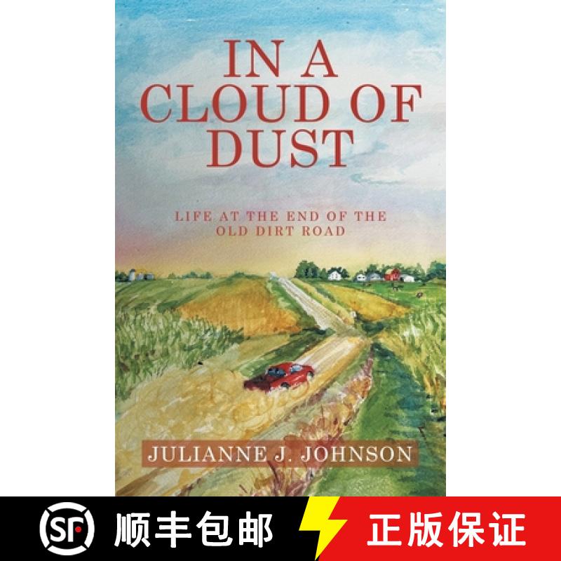 【2-3周达】In a Cloud of Dust: Life at the End of the Old Dirt Road [9781665776448]
