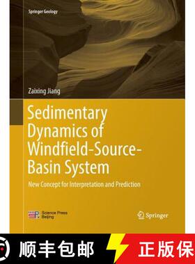 【3-4周达】Sedimentary Dynamics of Windfield-Source-Basin System : New Concept for Interpretation and... [9789811339493]