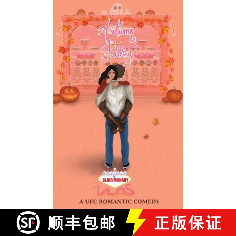 【3-4周达】Autumn Falling: A UFC Romantic Comedy [9798348594954]