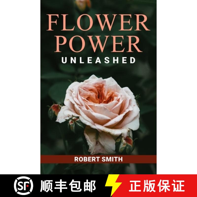 【3-4周达】Flower Power Unleashed: Blooming Beauty and Vibrant Vistas | Unleash the Potency of Flower... [9781088283370]