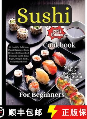 【3-4周达】Sushi Cookbook For Beginners: Step-by-Step Instructions for Perfect Rolls Every Time [9781803935355]