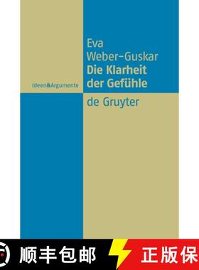 预订 Die Klarheit Der Gefuhle: Was Es Heisst, Emotionen Zu Verstehen [9783110204636]